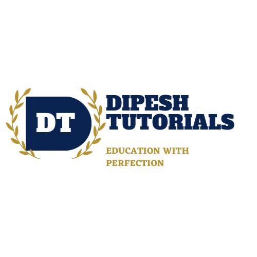 Dipesh Tutorials